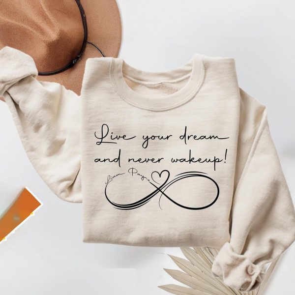 Liam Payne One Direction Live Your Dream And Never Wakeup Sweatshirts, Hoodies, And T-Shirts