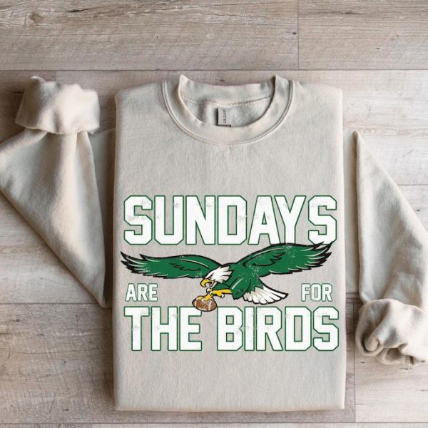 Sundays Are For The Birds Sweatshirt, Birds Gang Philadelphia Football Hoodie Gift