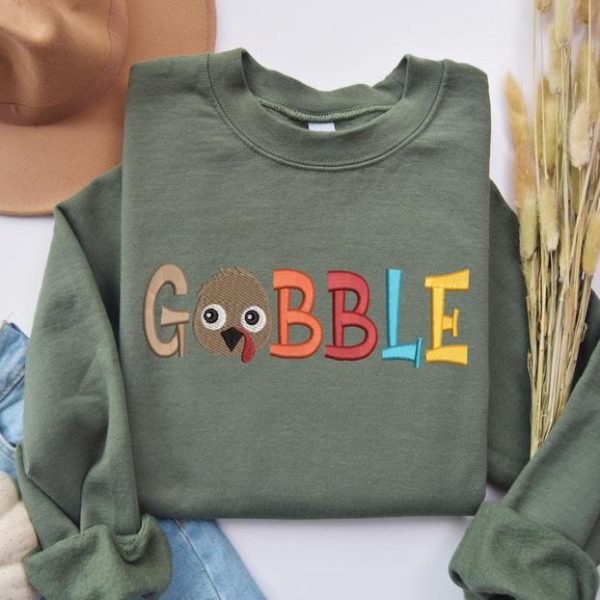 Embroidered Gobble Sweatshirt, Thanksgiving Fall Sweatshirt, Thanksgiving Turkey Tshirt, Turkey Embroidered Hoodie