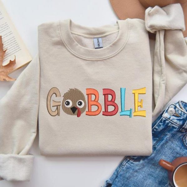 Embroidered Gobble Sweatshirt, Thanksgiving Fall Sweatshirt, Thanksgiving Turkey Tshirt, Turkey Embroidered Hoodie