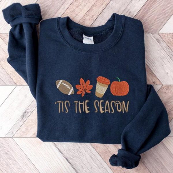 Embroidered Fall Sweatshirt, Fall Season Shirt, Fall Football Sweatshirt, Embroidered Tis the Season Hoodie