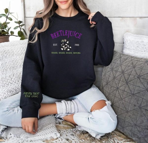 Embroidered Never Trust The Living Sweatshirt, B.eetle.Juice Halloween Embroidery Sweatshirt