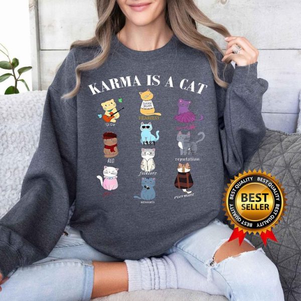 Karma Is a Cat Sweatshirt, Concert Sweatshirt Cat Lover Gift