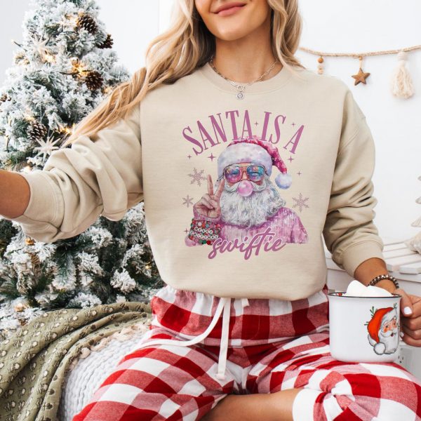 Taylor Swift Santa Is A Swiftie Sweatshirts, Hoodies And T-Shirts