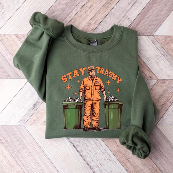 Stay Trashy President Trump Take America Back 2024 Sweatshirts, Hoodies, T-Shirts