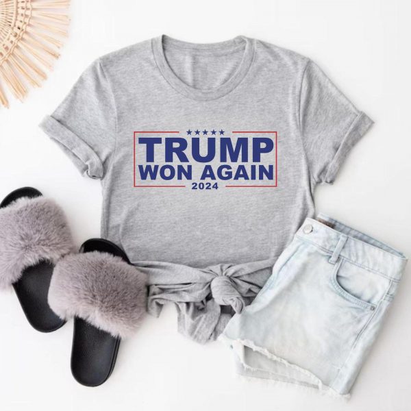 Donald Trump Won Again 2024 Election Sweatshirts, Hoodies And T-Shirts