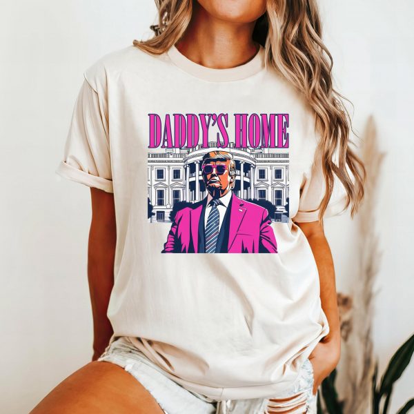 Pink Daddy’s Home President Trump 2024 Sweatshirts, Hoodies And T-Shirts