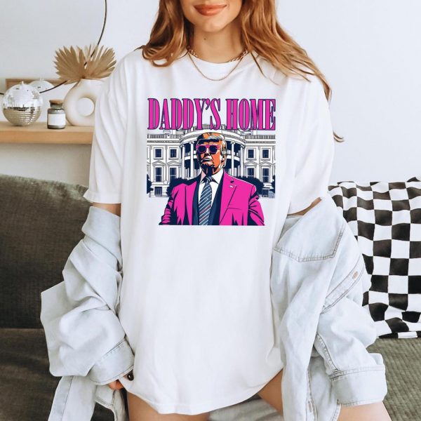 Pink Daddy’s Home President Trump 2024 Sweatshirts, Hoodies And T-Shirts