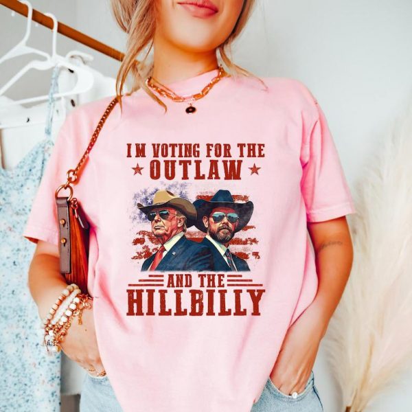 Trump I’m Voting For The Outlaw And Hillbilly Shirt, Trump 2024 Political Republican Gift