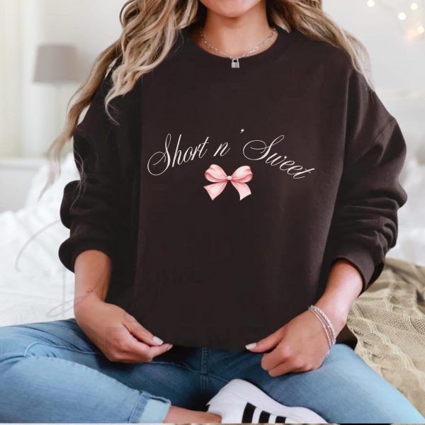 Short N Sweet Sabrina Carpenter Sweatshirts, Hoodies And T-Shirts