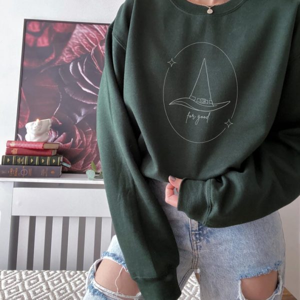 Wicked Inspired Elphaba For Good Broadway Sweatshirt Gift, Unique Gift for Theatre Fans