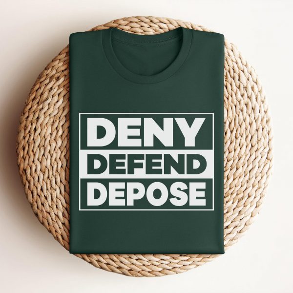 Deny Defend Depose Sweatshirts, Hoodies And T-Shirts