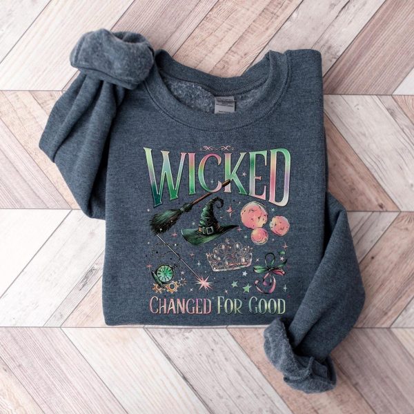 Wicked Changed For Good Sweatshirts, Hoodies And T-Shirts