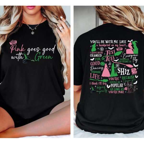 Wicked Pink Goes Good With Green Sweatshirts, Hoodies And T-Shirts