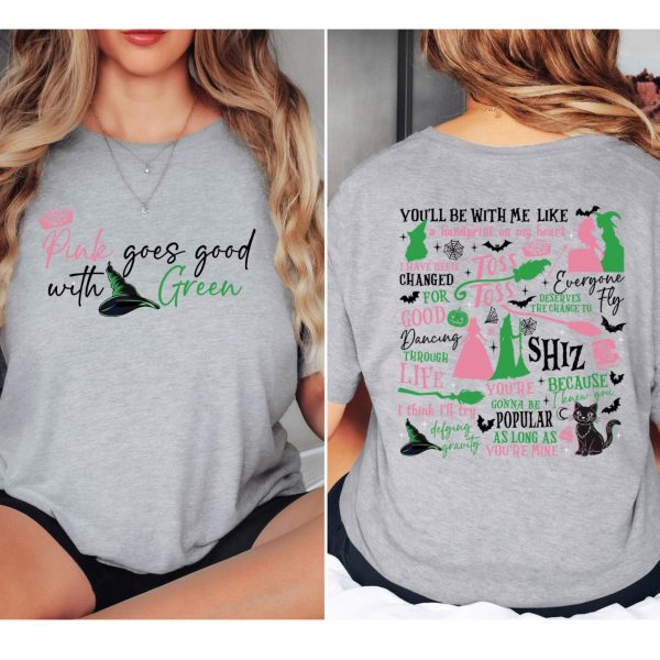 Wicked Pink Goes Good With Green Sweatshirts, Hoodies And T-Shirts