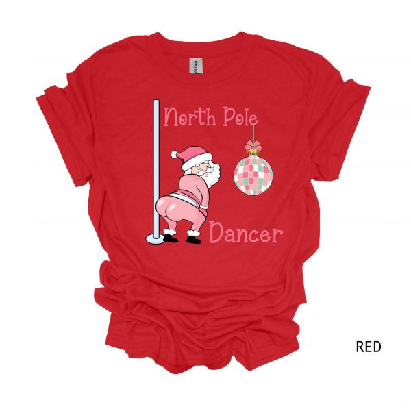 Funny Santa North Pole Dancer Christmas Sweatshirts, Hoodies And T-Shirts